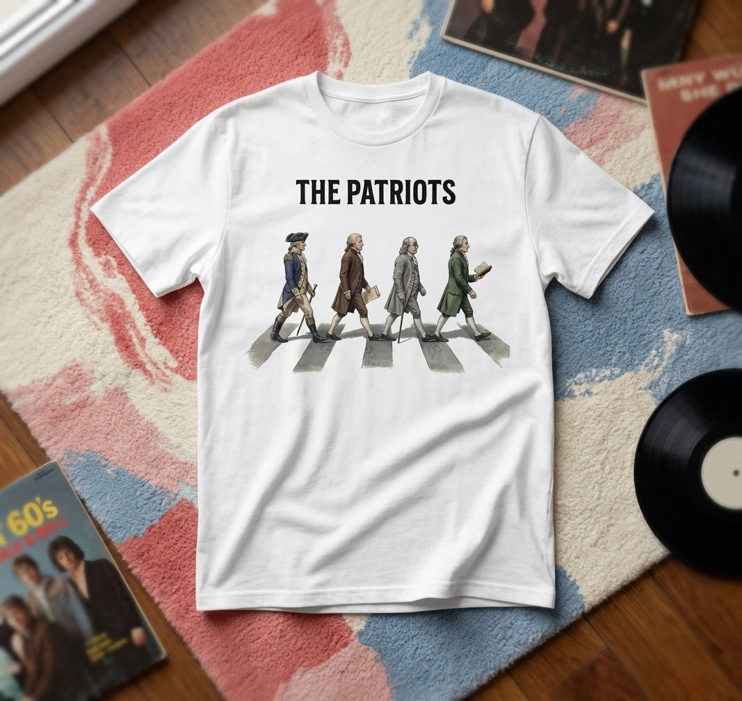 The Patriots T-Shirt | Founding Fathers Freedom Road Parody | American History Humor Tee | Patriotic Gift | George Washington Jefferson Franklin Adams